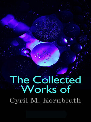 cover image of The Collected Works of Cyril M. Kornbluth